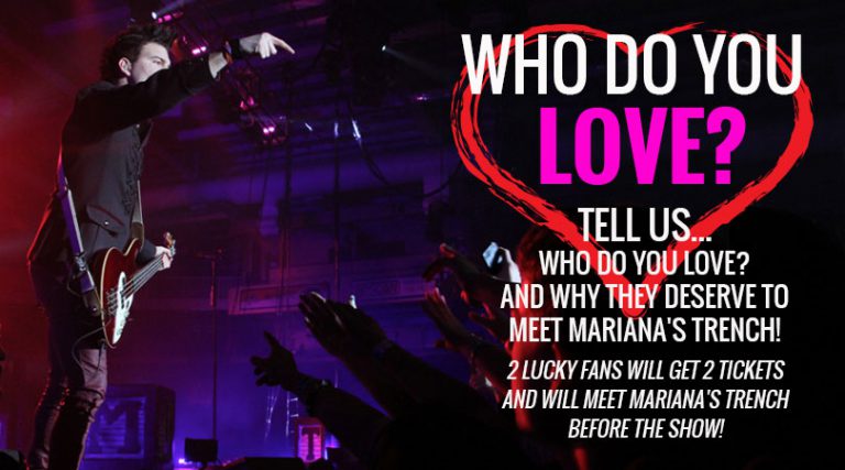 Who Do You Love? The Mariana’s Trench Meet and Greet Giveaway