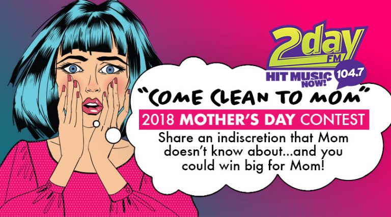 Come Clean To Mom | Mother’s Day Contest